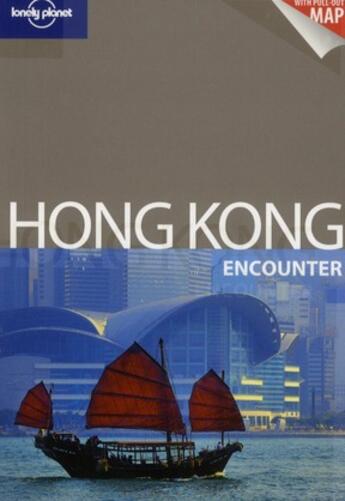 Couverture du livre « Hong Kong encounter (3e édition) » de Stone et Chen Piera aux éditions Lonely Planet France