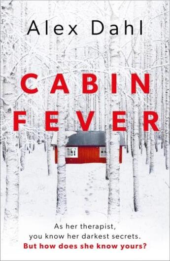 Couverture du livre « CABIN FEVER » de Alex Dahl aux éditions Head Of Zeus