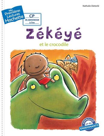 Couverture du livre « Mes premières lectures - CP je commence à lire : Zékéyé et le crocodile » de Nathalie Dieterle aux éditions Hachette Enfants