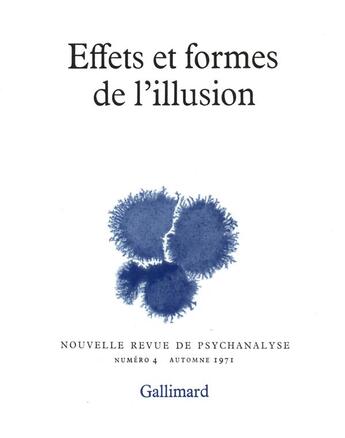 Couverture du livre « Effets et formes de l'illusion » de  aux éditions Gallimard