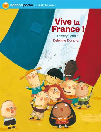 Couverture du livre « Vive la France ! » de Lenain/Durand aux éditions Nathan