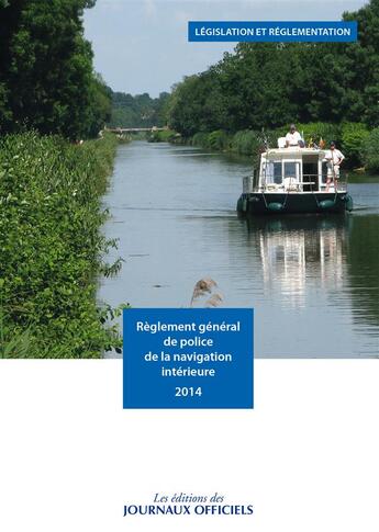 Couverture du livre « Reglement général de la police de navigation intérieure » de Journaux Officiels aux éditions Direction Des Journaux Officiels