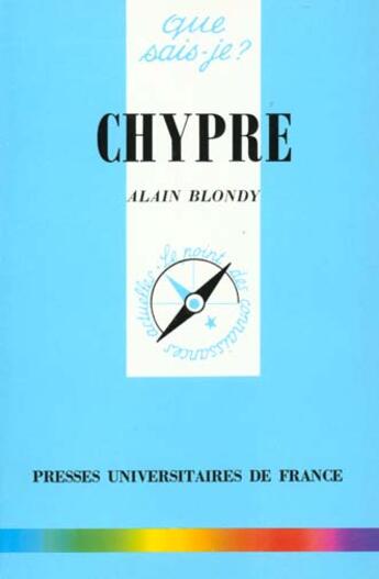 Couverture du livre « Chypre » de Alain Blondy aux éditions Que Sais-je ?