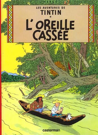 Couverture du livre « Les aventures de Tintin Tome 6 : l'oreille cassée » de Herge aux éditions Casterman