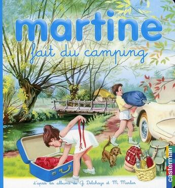 Couverture du livre « Mes premiers Martine t.25 ; Martine fait du camping » de Delahaye Gilbert et Marlier Marcel aux éditions Casterman