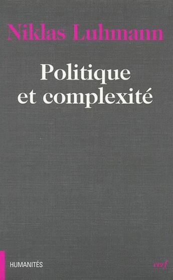 Couverture du livre « Politique et complexité » de Luhmann N aux éditions Cerf