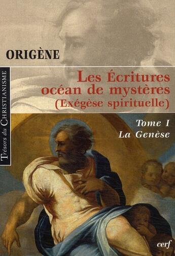 Couverture du livre « Les écritures Tome 1 ; océan de mystères (exégèse spirituelle) » de Origene aux éditions Cerf