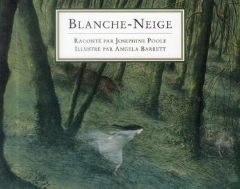 Couverture du livre « Blanche Neige » de Angela Barrett et Josephine Poole et Jacob Grimm et Wilhelm Grimm aux éditions Ecole Des Loisirs