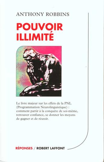 Couverture du livre « Pouvoir Illimite » de Anthony Robbins aux éditions Robert Laffont