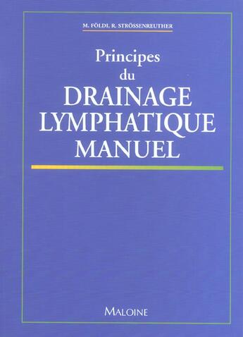 Couverture du livre « Principes du drainage lymphatique manuel » de Foldi aux éditions Maloine