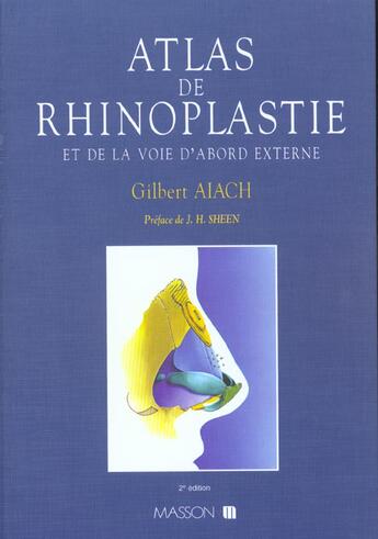 Couverture du livre « Atlas De Rhinoplastie Et De La Voie D Abord Externe » de Gilbert Aiach aux éditions Elsevier-masson