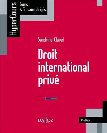 Couverture du livre « Droit international privé (4e édition) » de Sandrine Clavel aux éditions Dalloz