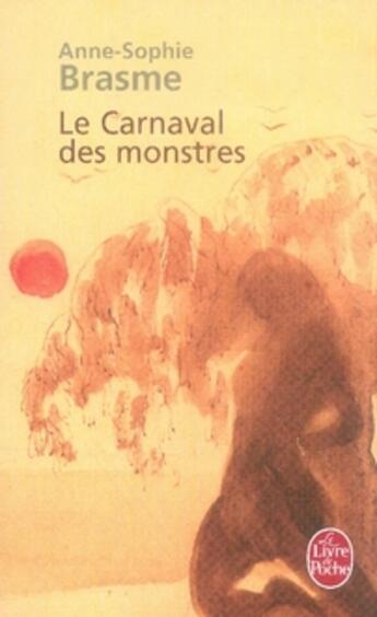 Couverture du livre « Le carnaval des monstres » de Brasme-A.S aux éditions Le Livre De Poche