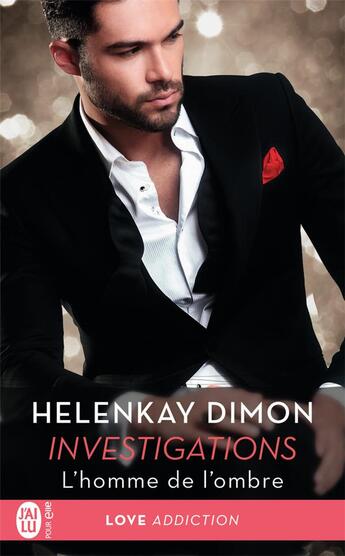 Couverture du livre « Investigations Tome 1 : l'homme de l'ombre » de Helenkay Dimon aux éditions J'ai Lu