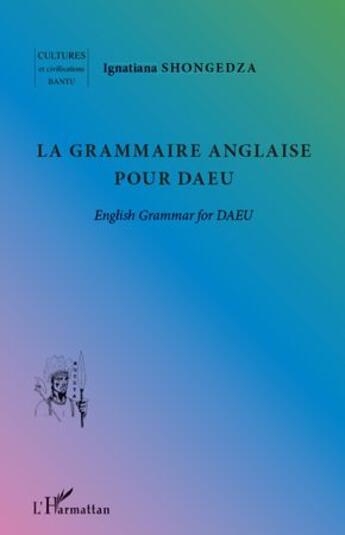 Couverture du livre « La grammaire anglaise pour DAEU » de Ignatiana Shongedza aux éditions L'harmattan