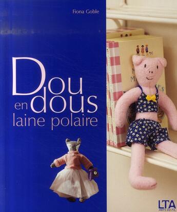 Couverture du livre « Doudous en laine polaire » de Goble/Wood aux éditions Le Temps Apprivoise