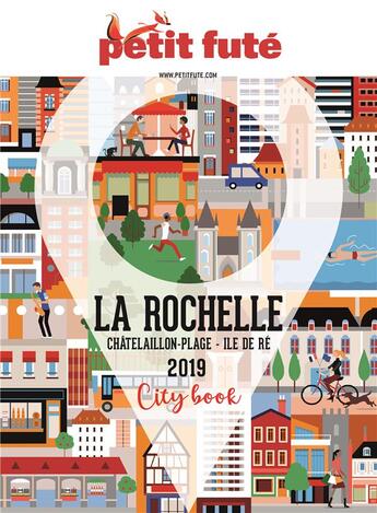 Couverture du livre « La Rochelle, Châtelaillon-Plage, Ile de Ré (édition 2019) » de  aux éditions Le Petit Fute