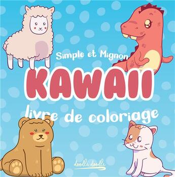 Couverture du livre « Kawaii simple et mignon - 30 coloriages pour enfants a partir de 4 ans » de Doodle Doodle aux éditions Books On Demand