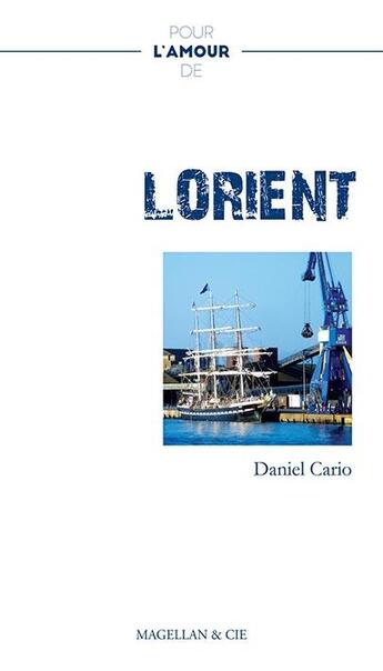 Couverture du livre « Pour l'amour de lOrient » de Daniel Cario aux éditions Magellan & Cie