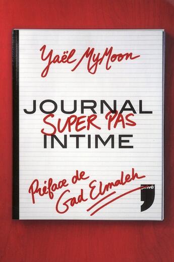 Couverture du livre « Journal super pas intime » de Mymoon/Elmaleh aux éditions Prive