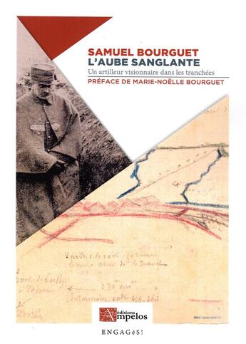 Couverture du livre « L'aube sanglante ; un artilleur visionnnaire dans les tranchées » de Samuel Bourguet aux éditions Ampelos