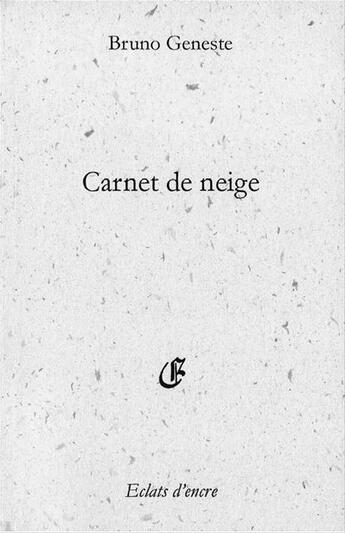 Couverture du livre « Carnet de neige » de Serge Torri et Bruno Geneste aux éditions Eclats D'encre