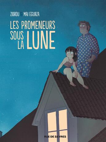 Couverture du livre « Les promeneurs sous la lune » de Zidrou et Mai Egurza aux éditions Rue De Sevres