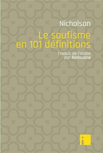 Couverture du livre « Le soufisme en 101 définitions » de Reynold Nicholson aux éditions I Litterature