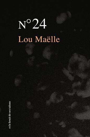 Couverture du livre « N24 » de Lou Maelle aux éditions Et Le Bruit De Ses Talons