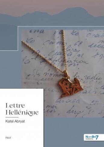 Couverture du livre « Lettre héllénique » de Katel Abryat aux éditions Nombre 7