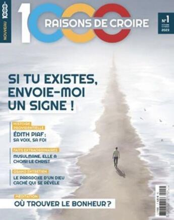 Couverture du livre « 1000 raisons de croire #1 - les signes » de 1000 Raisons De Croi aux éditions 1000 Raisons De Croire