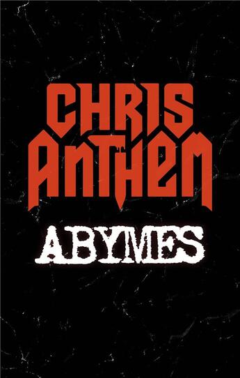 Couverture du livre « Abymes » de Chris Anthem aux éditions Faute De Frappe