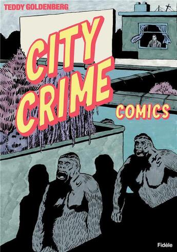 Couverture du livre « City crime comics » de Teddy Goldenberg aux éditions Fidele