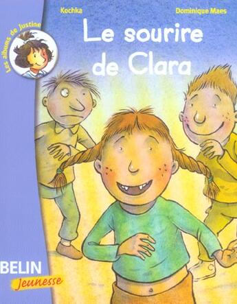 Couverture du livre « Le sourire de clara - (des 6 ans) » de Maes Dominique aux éditions Belin Education