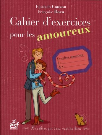 Couverture du livre « Cahier d'exercices pour les amoureux » de Dorn/Couzon aux éditions Esf Prisma