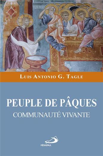 Couverture du livre « Peuple de Pâques ; communauté vivante » de Ghito Tagle aux éditions Mediaspaul