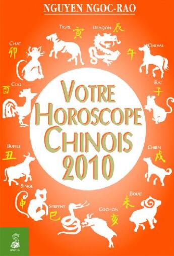 Couverture du livre « Votre horoscope chinois 2010 » de Ngoc Rao Nguyen aux éditions Dauphin