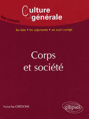 Couverture du livre « Corps et société » de Ordioni aux éditions Ellipses