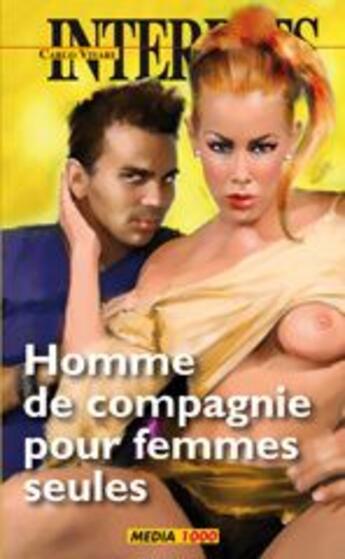 Couverture du livre « Les interdits T.378 ; homme de compagnie pour femmes seules » de Carlo Vivari aux éditions Media 1000