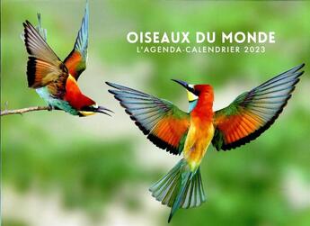 Couverture du livre « Agenda-calendrier oiseaux du monde (édition 2023) » de  aux éditions Hugo Image