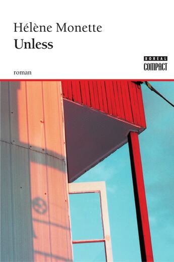 Couverture du livre « Unless » de Helene Monette aux éditions Editions Boreal