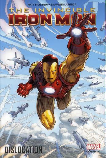 Couverture du livre « The invincible Iron Man t.2 : dislocation » de Matt Fraction et Salvador Larroca aux éditions Panini