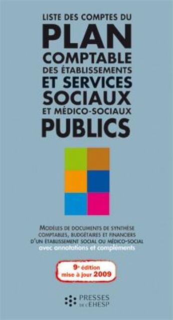 Couverture du livre « Liste des comptes du plan comptable des établissements et services sociaux et médico-sociaux publics » de Leroux Jm aux éditions Ehesp