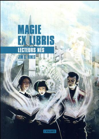 Couverture du livre « Magie ex libris Tome 2 : lecteurs nés » de Jim C. Hines aux éditions L'atalante