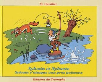 Couverture du livre « Sylvain et Sylvette Tome 22 : Sylvain s'attaque aux gros poissons » de Maurice Cuvillier aux éditions Triomphe