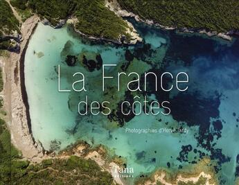 Couverture du livre « La france des cotes » de Tardy/Bayle aux éditions Tana