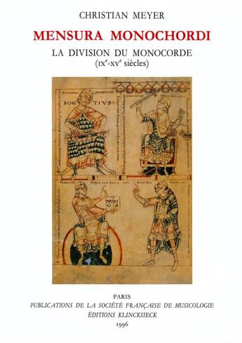 Couverture du livre « Mensura monochordi ; la division du monochorde (IXe-XVe siècle) » de Christian Meyer aux éditions Societe Francaise De Musicologie