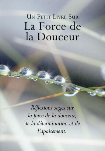 Couverture du livre « La force de la douceur » de Helen Exley aux éditions Exley