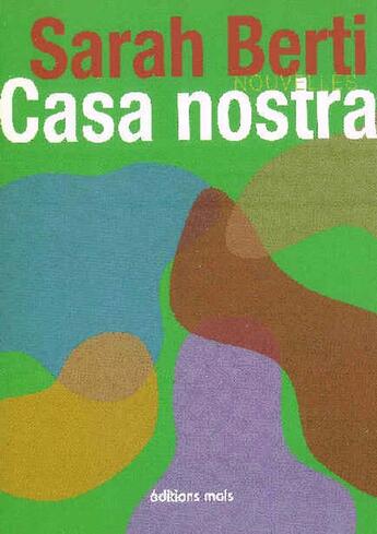 Couverture du livre « Casa Nostra » de Sarah Berti aux éditions Parole Et Silence