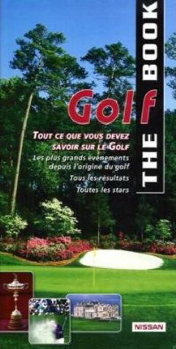 Couverture du livre « The Golf Book ; L'Encyclopedie Du Golf » de Petra Failliot et Patrice Failliot aux éditions Promedi